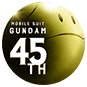 GUNDUM 45th